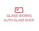 Glass Works Auto Glass Shop