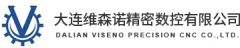 Dalian Viseno Precision Cnc Co., Ltd
