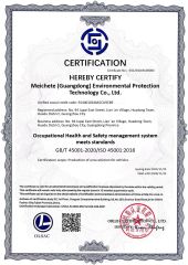 Occupational Health andSafetymanagementsystem meets standards certificate from Mei Che Te (Guangdong) Environmental Protection Technology Co., Ltd