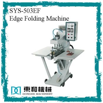 Edge Folding Machine/Folding Machine Equipment Condition New Max Power 1000W Volume 80*80*150 HS Code 84778000 Model NO. - Shantou Donghe Machinery Co., Ltd. - China