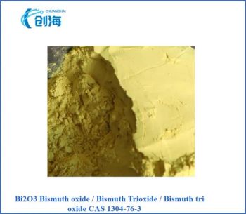 China Sell Bi2O3 Bismuth Oxide / Bismuth Trioxide / Bismuth Tri Oxide CAS 1304-76-3 - Hebei Chuanghai Biotechnology Co., Ltd - China