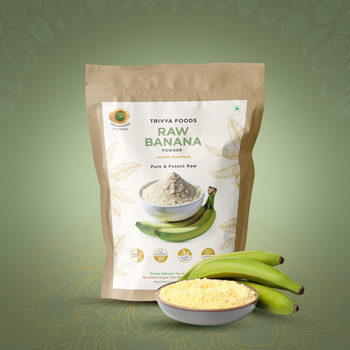 Raw Banana Powder | 100% Natural, Nutritious & Gluten-Free | Rich in Resistant Starch & Fiber - Trivya Foods - India