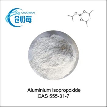Factory Sell Aluminium Isopropoxide CAS 555 31 7 with Best Price - Hebei Chuanghai Biotechnology Co., Ltd - China