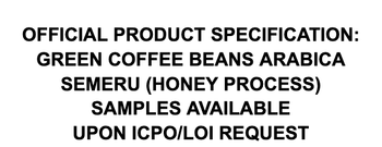 Green Coffee Beans Specialty Arabica Grade 1 Decaffeinated No Bean Type Arabica Roasting Status No Max. Moisture (%) 11.5 - PT Arsancia Aeru Carbon - Indonesia