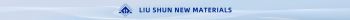 Product - Liushun New Material Co., Ltd - China