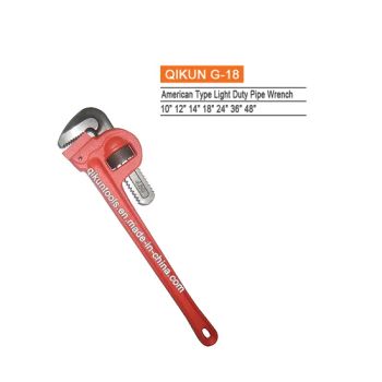 G-18 Construction Hardware Hand Tools American Type Light Duty Pipe Wrench - Linyi Qikun Imp. & Exp. Co., Ltd. - China