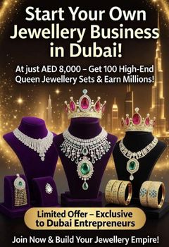 ✨ Start Your Own Jewellery Business in Dubai – Only AED 8,000! ✨ - Agk enterprises - United Arab Emirates