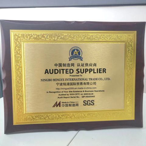 Audited supplier certificate from NINGBO MINGYE INTERNATIONAL TRADE CO., LTD.