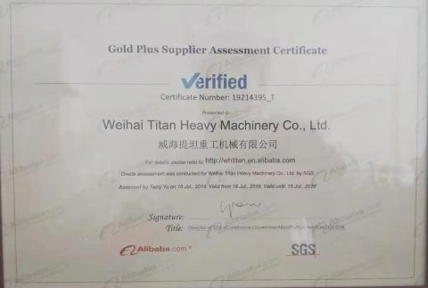 gold plus supplier assessment certificate certificate from Weihai Titan Heavy Machinery Co., Ltd.