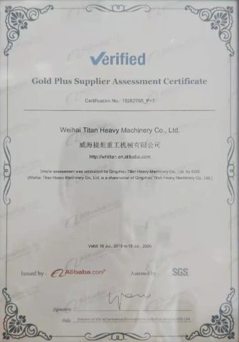 gold plus supplier assessment certificate certificate from Weihai Titan Heavy Machinery Co., Ltd.
