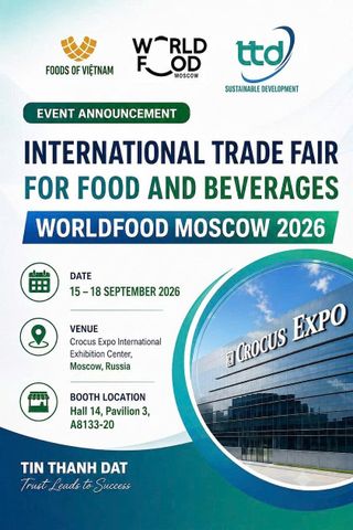 WorldFood Moscow 2026 event from Tin Thanh Dat Joint Stock Company (TTD)