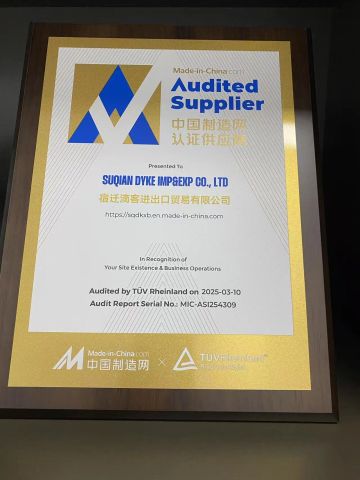 Audited supplier certificate from SUQIAN DYKE IMP&EXP CO., LTD.