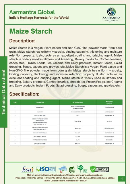 MAIZE STARCH Purity High Color White Form Powdery Shelf Life 2 YEARS Secondary Use Binder Primary Use Thickener Place of Origin INDIA - Image 1